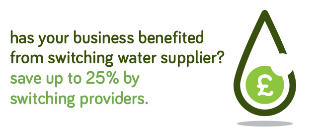 Has your business saved by switching water supplier? Save up to 25% by switching providers